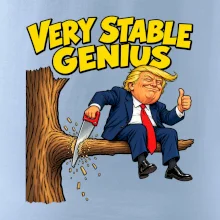Donald Trump řeže vlastní větev Very stable genius