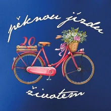 Peknú jazdu životom 20