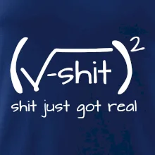 Shit Just Got Real Shit Just Got Real