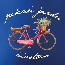 Peknú jazdu životom