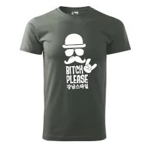 Bitch please! Mustache Bitch please! Mustache