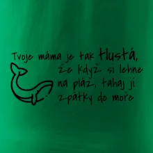 Tvoje mama je tak tlustá - moře