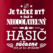 Neodolateľný hasič Neodolateľný hasič