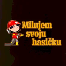 Milujem svoju hasičku
