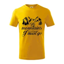 The mountains are calling and i must go