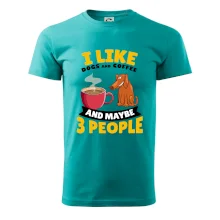 I like dogs and coffee and maybe 3 people I like dogs and coffee and maybe 3 people