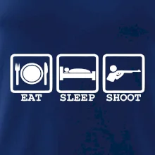 Eat sleep shot Eat sleep shot
