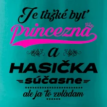 Je ťažké byť princezná - Hasička Je ťažké byť princezná - Hasička