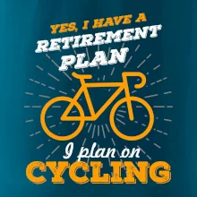 Oranžové koleso - Yes, I have a retirement plan, Aj plan on cycling