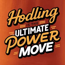 HODLing is the ultimate power move