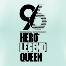 Hero, Legend, Queen 1996