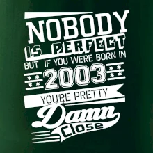 Nobody is perfect - 2003