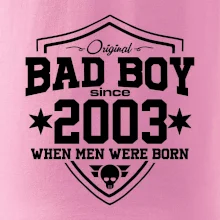 Bad boy since 2003