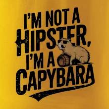 I'm not a hipster, I'm a capybara