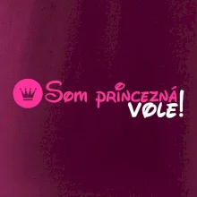 Som princezná Vole! Som princezná Vole!