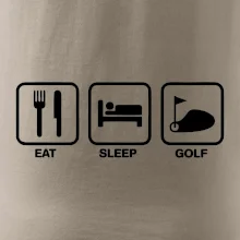 Eat sleep golf Eat sleep golf