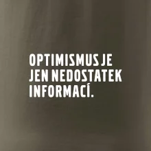 Citát - Optimismus je jen nedostatek informací