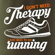 I don't need therapy running I don't need therapy running