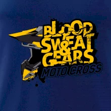 Motocross blood sweat gears Motocross blood sweat gears