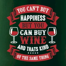 You can't buy happiness but you can buy wine