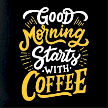 Good Morning Starts with Coffee