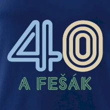 40 a fešák 40 a fešák