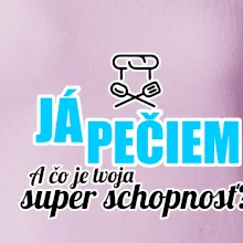 Já pečiem - tvoja super schopnosť - rovný