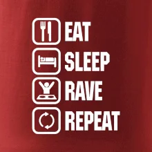 Eat sleep rave repeat