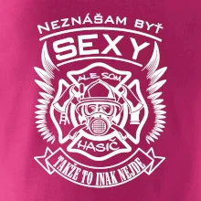 Neznášam byť sexy - Hasič
