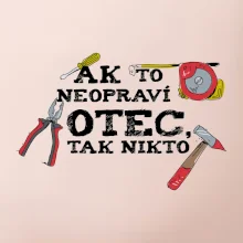 Ak to neopraví otec, tak nikto farebné