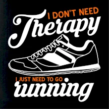I don't need therapy running I don't need therapy running