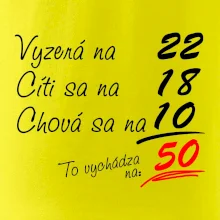 Vyzerá, cíti sa, chová sa - 50 rokov