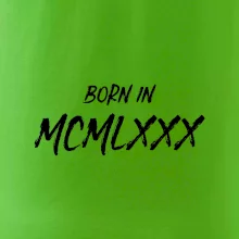 Born in - Rímske číslo 1980