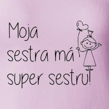 Moja sestra má super sestru