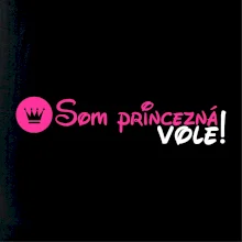Som princezná Vole! Som princezná Vole!