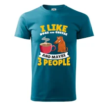 I like dogs and coffee and maybe 3 people I like dogs and coffee and maybe 3 people