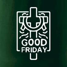 Good friday Good friday