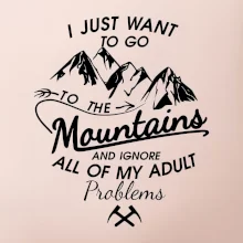 I just to go Mountains - Zahoď problémy a choď do hôr