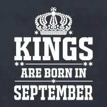 Kings are born in September