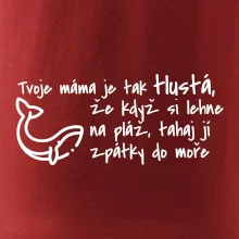 Tvoje mama je tak tlustá - moře