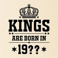 Kings are born in vlastný ročník