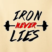 Iron never lies