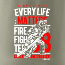 Every Life Matters Every Life Matters