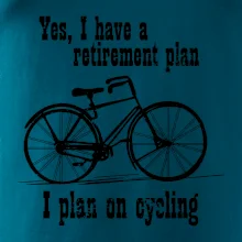 Staré koleso - Yes, I have a retirement plan, Aj plan on cycling