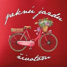 Peknú jazdu životom