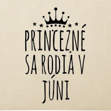 Princezné sa rodia v júni