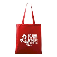 No time no money my child loves horses No time no money my child loves horses