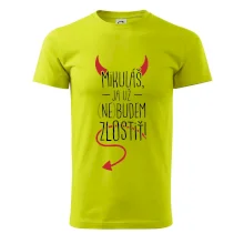 Mikuláš, ja už nebudem zlostiť!