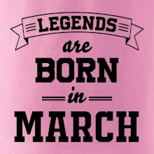 Legends are born in March