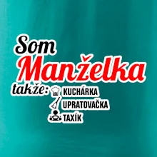 Som manželka takže...